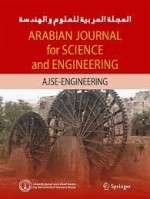 Arabian Journal for Science and Engineering